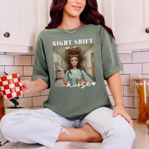 Night Shift Nurse Comfort Colors Funny Nursing Shirts Nurse Appreciation Week Gifts for Night Shift RN Nurse Week Gift for Nurse Shirt Funny Moss
