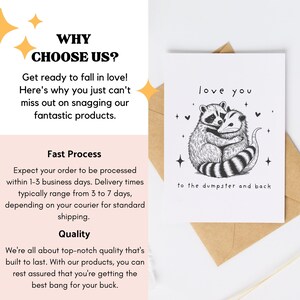 May include: A greeting card featuring a black and white illustration of two animals embracing. The text on the card reads "love you to the dumpster and back".
