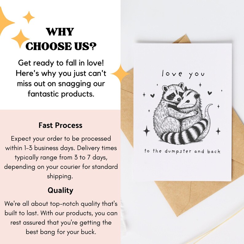 May include: A greeting card featuring a black and white illustration of two animals embracing. The text on the card reads "love you to the dumpster and back".