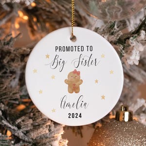 Personalized Promoted to Big Sister Christmas Ornament – First Christmas as Big Sister – Sibling Ornament – Christmas Keepsake
