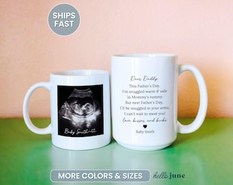 Custom Dad to Be Fathers Day Gift from Baby to Dad Ultrasound Mug Expecting Dad Gift from the Bump New Dad Father’s Day Gift Personalized