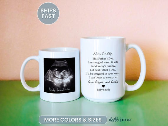 Custom Dad to Be Fathers Day Gift from Baby to Dad Ultrasound Mug Expecting Dad Gift from the Bump New Dad Father’s Day Gift Personalized