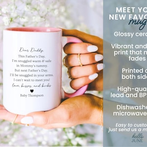 May include: White ceramic mug with a pink interior and handle, featuring a heartfelt message to a father. The mug includes text about Father's Day and the anticipation of meeting a baby. The mug is glossy and printed on both sides.