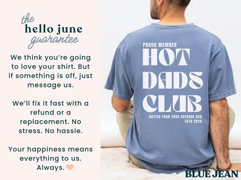 May include: A blue jean-colored t-shirt with the text "HOT DADS CLUB" in white, with "HOTTER THAN YOUR AVERAGE DAD ESTD 2026" below. The shirt is being worn by a person.