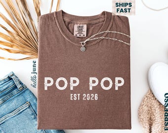 Pop Pop Est T-shirt pop pop personnalisé Couleurs confort Pop Pop Faire-part de grossesse T-shirt Pop Pop personnalisé Cadeau pour nouveau-né Révélation pop pop