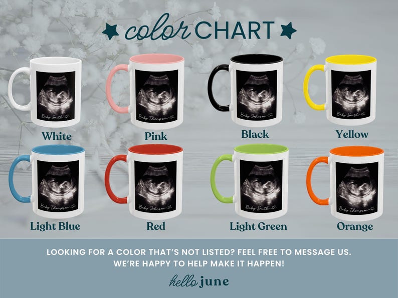 May include: A color chart displays eight ceramic mugs with different colored handles and interiors. Each mug features a black and white ultrasound image. The available colors are white, pink, black, yellow, light blue, red, light green, and orange.