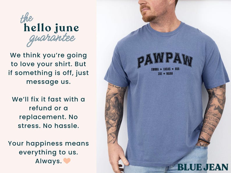May include: A blue jean-colored t-shirt with the word "PAWPAW" in black arched lettering. Below the word are the names Emma, Lucas, Ava, Zoe, and Noah. The shirt is worn by a person with tattoos on their arm.