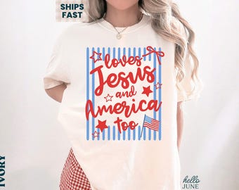 Loves Jesus and America Too Shirt Chemise couleur confort chrétienne 4 juillet T-shirt Jour de l'indépendance de l'Amérique T-shirt patriotique USA pour femme