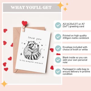 May include: A greeting card featuring a black and white illustration of two animals embracing. The card reads "love you to the dumpster and back". The card is available in A2 (4.25x5.5 inches) or A7 (5x7 inches) sizes. It is printed on high quality 230gsm matte cardstock and comes with a kraft or white envelope.