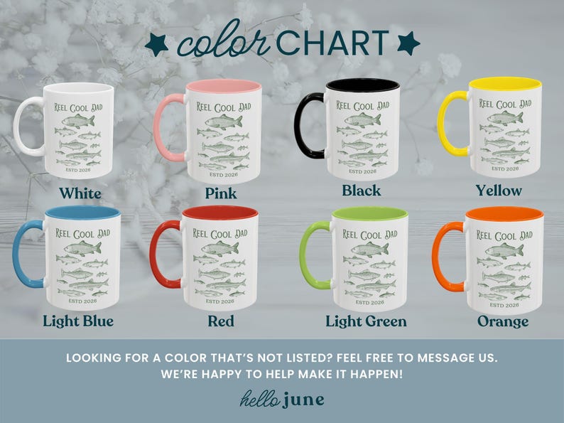 May include: A colour chart shows eight ceramic mugs with the text "REEL COOL DAD" and a fish graphic. The mugs come in white, pink, black, yellow, light blue, red, light green, and orange. The text "ESTD 2026" is also visible.