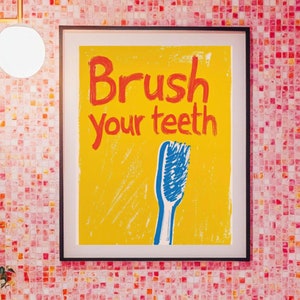 Brush Your Teeth Poster Toothbrush Wall Art, Fun Bathroom Decor, Dentist Wall Art