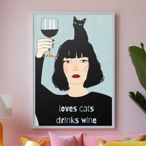 Cat Lover Wall Art, Wine Wall Art, Cat Poster, Cat and Wine, Modern Home Decor, Cat Wall Art, Cat Lady Art