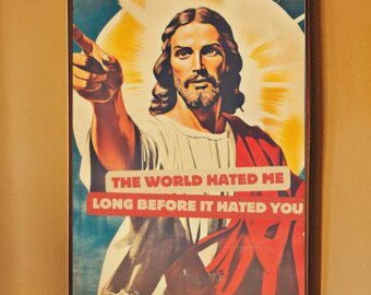 Vintage Jesus Poster, Christian Wall Decor, World Hated me Before He hated you, Funny Jesus Wall Art