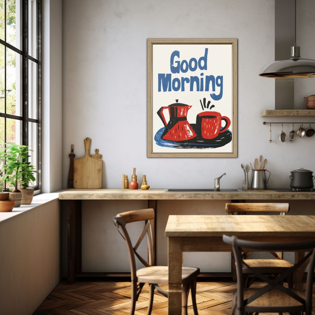 Good Morning Wall Art Kitchen Poster Coffee Wall Art Morning Print
