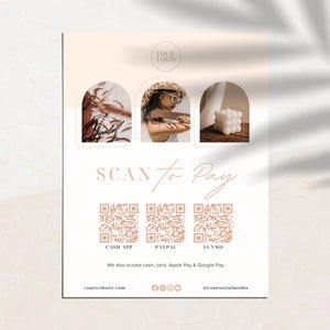 May include: A white sign with a tan background and the text "SCAN to Pay" in a brown script font. There are three QR codes below the text, labeled "CASH APP", "PAYPAL", and "VENMO". The sign also includes the text "We also accept cash, card, Apple Pay & Google Pay", "yourwebsite.com", and "yoursocialmedia".