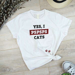 I PSPSPS CATS Shirt For Cat Lovers, Pet Calling Tshirt, Funny Gift for Cat Parents, Trendy Meowmy Tee, Talking to Cats T-Shirt Present Idea