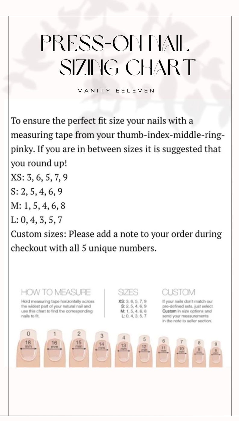 May include: A press-on nail sizing chart from Vanity Eeleven. The chart includes instructions on how to measure nails, size options, and custom size instructions. The chart shows nail sizes from 0 to 9, with measurements in millimeters.