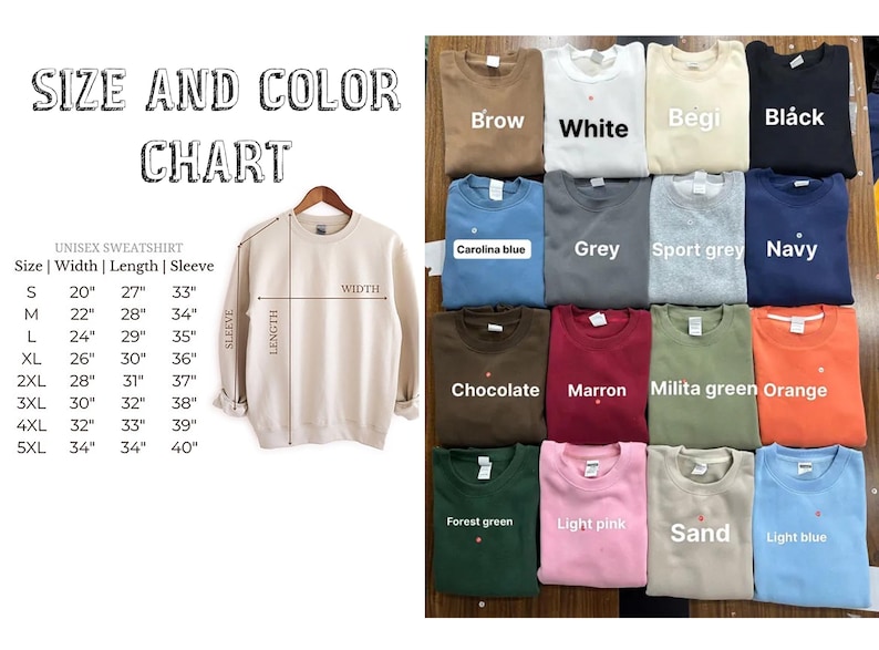 May include: A size and colour chart for unisex sweatshirts. The chart shows measurements for sizes S to 5XL, with width, length, and sleeve dimensions in inches. A variety of sweatshirt colours are shown, including white, navy, and orange.
