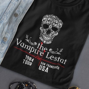 Vampire t-shirt, The vampire Lestat, Geek shirt, Black t-shirt, Black top for women, Shirt for men, Goth shirt, Ann Rice, Sugar skull, Emo