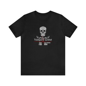 Vampire t-shirt, The vampire Lestat, Geek shirt, Black t-shirt, Black top for women, Shirt for men, Goth shirt, Ann Rice, Sugar skull, Emo image 2