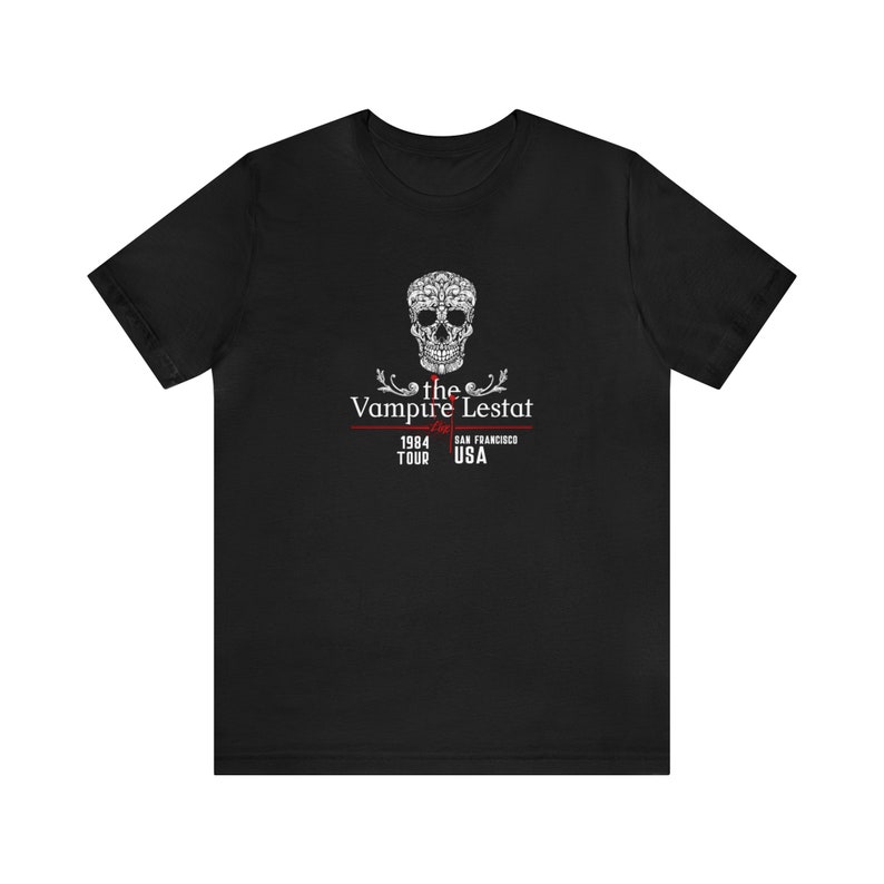 Vampire t-shirt, The vampire Lestat, Geek shirt, Black t-shirt, Black top for women, Shirt for men, Goth shirt, Ann Rice, Sugar skull, Emo image 2