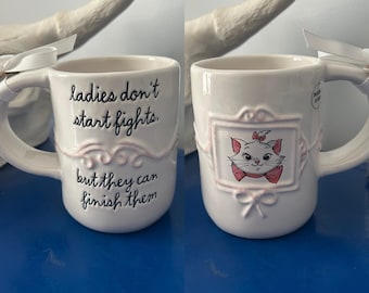 Rae Dunn Disney The Aristocats Marie Ladies Don’t Start Fights but They Can Finish Them Double Sided Mug