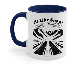 Skifahrer Kaffeebecher - Me Like Snow! - Accent Kaffeetasse, 11oz - (Ski #1)