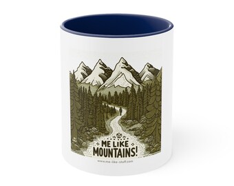 Berg Kaffeebecher für Geschenk - Me Like Berge! - Akzent Kaffeetasse, 11oz - (#3)