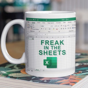 Freak In The Sheets Mug | Excel Coffee Cup Gift