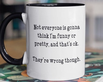 Funny And Pretty Mug | Funny Mugs | Gifts For Her | Womens Gifts