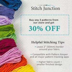 Cross stitch information sheet from Stitch Junction featuring a 30% off offer when purchasing any 3 patterns, displayed on a white Aida fabric background with colourful embroidery floss along the left side. Includes helpful stitching tips about leaving a 2-inch border, Pattern Keeper compatibility, and how higher fabric counts create smaller finished designs.
