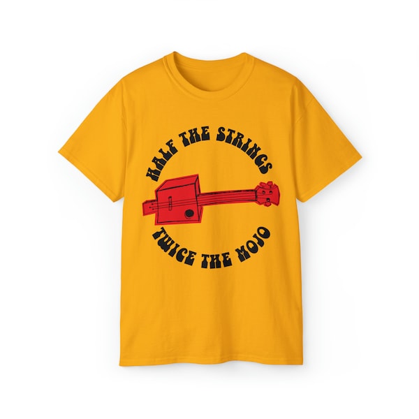 Cigar Box Guitar T-Shirt - Half the Strings, Twice the Mojo (helles T-Shirt)