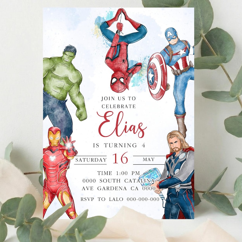 May include: A birthday invitation card featuring watercolor illustrations of Hulk, Spider-Man, Captain America, Iron Man, and Thor. The text reads: JOIN US TO CELEBRATE Elias IS TURNING 4 SATURDAY 16 MAY TIME 1:00 PM 0000 SOUTH CATALINA AVE GARDENA CA 0000 RSVP TO LALO 000-000-000.