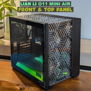Lian Li O11 Mini Air Front & Top Custom Panels