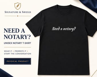 Notary Public T-Shirt | Mobile Notary Marketing Tee, Loan Signing Agent Gift