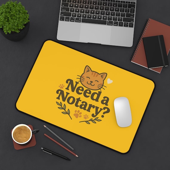 Cute Cat-Themed Desk Mat, Need a Notary? Desk Protector, Office Decor, Gift for Cat Lovers, Work from Home Accessory, Fun Office Supply
