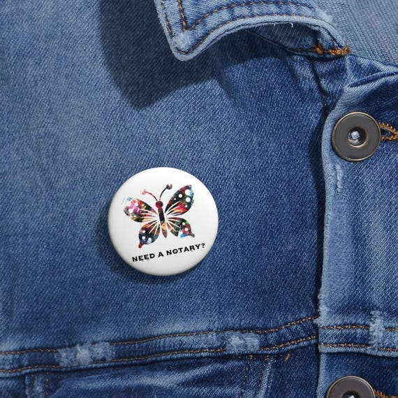 Custom Butterfly Pin Buttons, Fun Accessories for Notaries, Gift for Notary Professionals, Badge for Events, Cute Fashion Statement