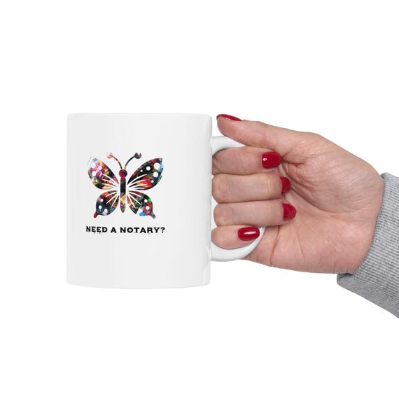 Inspirational Notary Butterfly Mug, Notary Gift Idea, Office Mug, Motivational Quote Mug, Ceramic Coffee Cup, Office Decor