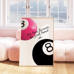 1 John 4:19 Christian Wall Art, Retro Lucky 8 Ball Print, Pink and Black, Trendy modern scripture Bible verse poster, digital download, girl