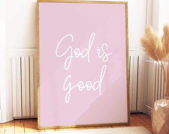 Gott ist gut | Digitaler Download | Pinkes Wandbild schlicht | Christliche druckbare Wanddekoration | Minimalistische Kunst | Hübsches Mädchen Poster