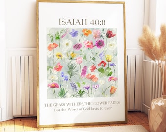 Jesaja 40:8 | Fysieke afdruk | Het gras verdort, de bloem verwelkt | Bijbelversposter | Modern schriftdecor | Christelijke muurkunst