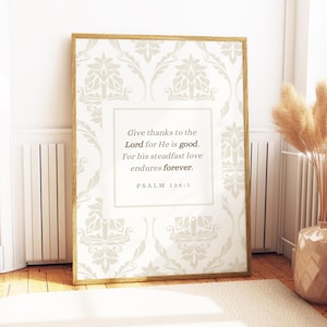 Psalm 136:1 | Physical Print | His steadfast love endures | Bible verse prints | Modern Scripture decor | Christian wall art | wall decor