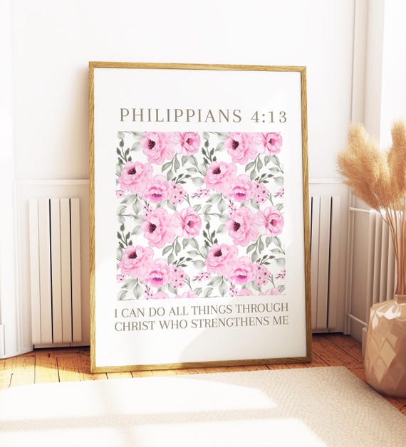 Philippians 4:13 Pink Floral Print, Printable Digital Download, Christian poster, faith wall decor, Scripture Bible Verse Poster, girly cute