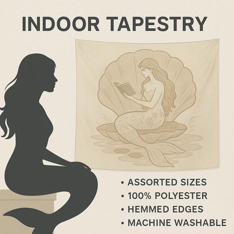 May include: Beige indoor tapestry featuring a mermaid reading a book while seated in a seashell. The tapestry has the words "INDOOR TAPESTRY" at the top. The image also includes a silhouette of a mermaid. The tapestry is made of 100% polyester.