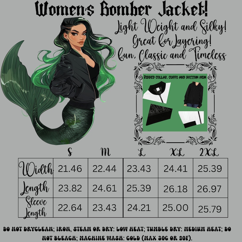 May include: A graphic featuring a mermaid wearing a black bomber jacket. The image includes size charts with measurements in inches for width, length, and sleeve length. Text on the image reads "Women's Bomber Jacket!" and care instructions.