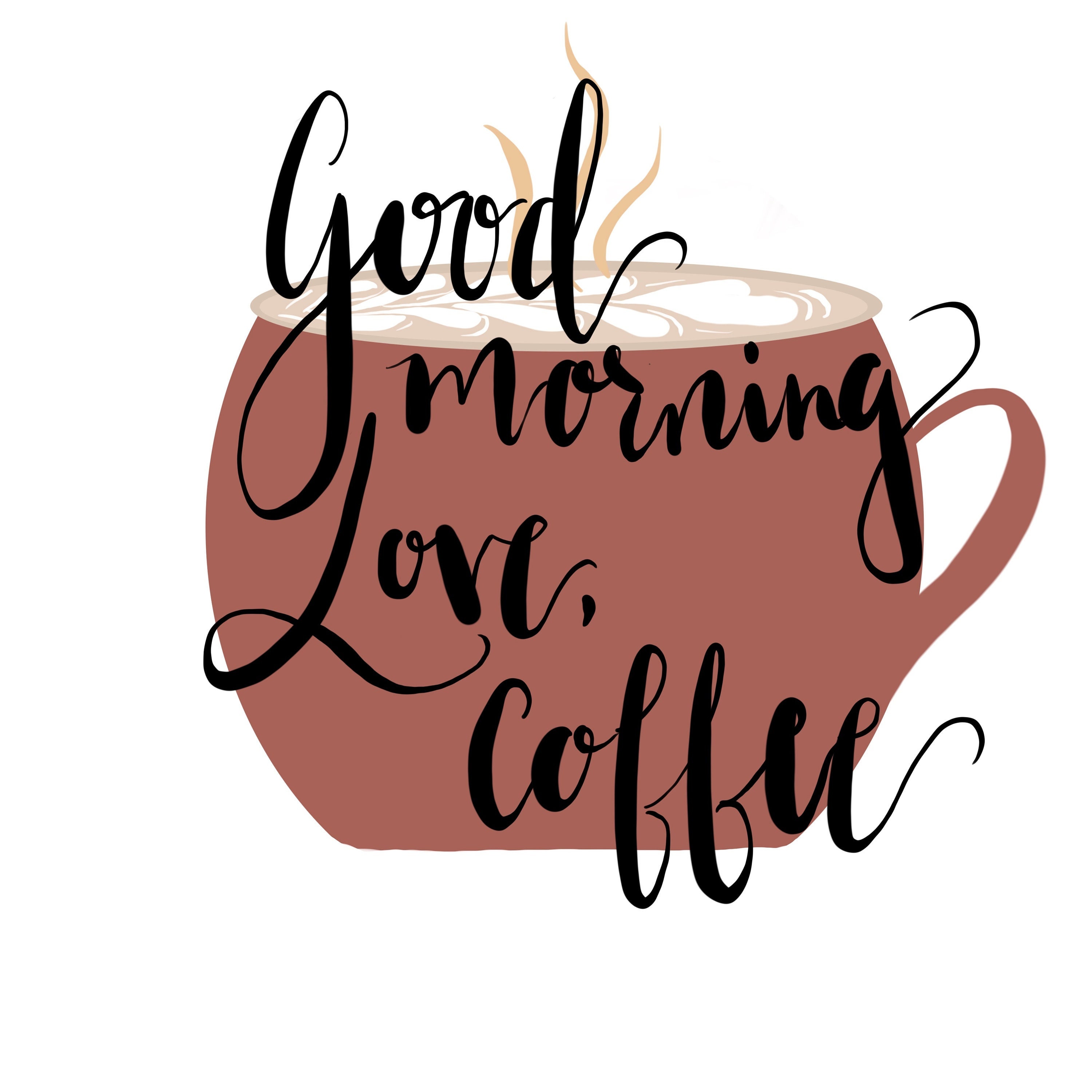Good Morning, Love, Coffee Quote, Kitchen Decor, House Decor, Morning ...