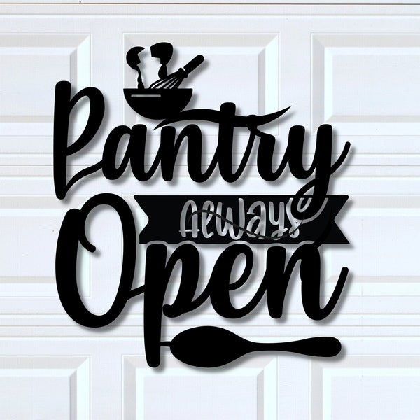 Pantry Door Sign with Pantry always open text displayed| Metal pantry door decor| A great housewarming gift to new homeowners|