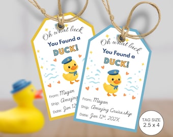 May include: Two gift tags with the text "Oh what luck You Found a DUCK!" and a cartoon duck wearing a sailor hat. The tags are yellow and blue with a string for hanging. Tag size is 2.5 x 4 inches.