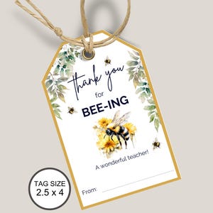 Teacher Appreciation Gift Tag Printable, Thanks For Bee-ing a Wonderful Teacher, End of School Year Appreciation Tag, Thankful Gift Tag Bees