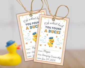 May include: Two rectangular gift tags with a light orange gingham border and a string. The tags read "Oh what luck YOU FOUND A DUCK!" and feature a cartoon duck wearing a sailor hat. The tags include the text "From: Megan" and "Date: Jan 12th, 202X".